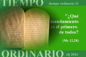 Domingo 31 Tiempo Ordinario